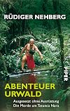 Abenteuer Urwald