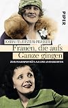 "Ich gehe immer aufs Ganze": 10 Frauenporträts
