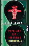 Populäre DDR-Irrtümer. Ein Lexikon von A-Z