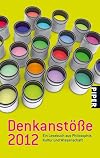 Denkanst&ouml;&szlig;e 2012: Ein Lesebuch aus Philosophie, Kultur und Wissenschaft