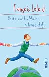Hector und das Wunder der Freundschaft