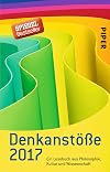 Denkanstöße 2017: Ein Lesebuch aus Philosophie, Kultur und Wissenschaft
