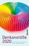 Denkanstöße 2020: Ein Lesebuch aus Philosophie, Kultur und Wissenschaft