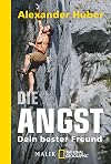 Die Angst, dein bester Freund