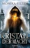 Kristall der Macht: Roman
