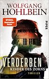 Verderben – Kinder des Zorns: Thriller (German Edition)