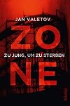 Zone: Zu jung, um zu sterben