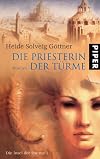 Die Priesterin der T&uuml;rme. Die Insel der St&uuml;rme 01.