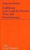 Einführung in die Logik der Normen, Werte und Entscheidungen
