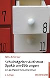 Schulratgeber Autismus-Spektrum-Störungen