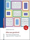 Alles neu gerahmt!: Psychische Symptome in ungew&ouml;hnlicher Perspektive