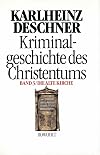 Kriminalgeschichte des Christentums. 3. Die alte Kirche.
