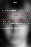 Wie laut soll ich denn noch schreien?: Die Odenwaldschule und der sexuelle Missbrauch