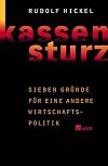 Kassensturz: Sieben Gründe für eine andere Wirtschaftspolitik: Sieben Gründe für eine neue Wirtschaftspolitik