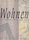 Wohnen. Mit Körper, Geist und Seele