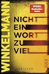 Nicht ein Wort zu viel: Thriller