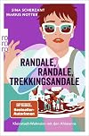 Randale, Randale, Trekkingsandale : Kleinstadt-Wahnsinn mit den Ahlmanns. Von den Macher:innen von alman_memes2.0