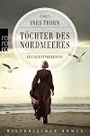 Töchter des Nordmeeres – Lucias Entscheidung: Historischer Roman