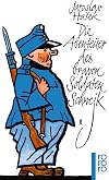 The Fateful Adventures of the Good Soldier Svejk During the World War, Book One