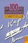 Die Hundert des Jahrhunderts. Schriftsteller.