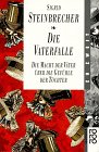Die Vaterfalle. Die Macht der Väter über die Gefühle der Töchter.