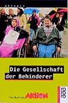 Behinderten- Report und Aktionshandbuch.