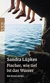 Fischer, Wie Tief Ist Das Wasser (German Edition)