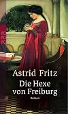 Die Hexe von Freiburg.