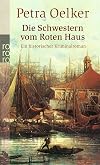Die Schwestern vom Roten Haus: Ein historischer Kriminalroman