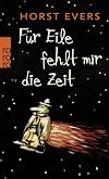 Für Eile fehlt mir die Zeit