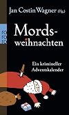 Mordsweihnachten: Ein krimineller Adventskalender