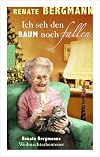 Renate Bergmann 9 - Ich seh den Baum noch fallen