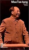 Mao Tse-tung: Mit Selbstzeugnissen und Bilddokumenten