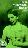 Paula Modersohn-Becker: In Selbstzeugnissen und Bilddokumenten (Rowohlts Monographien) (German Edition)