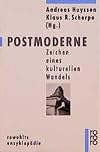 Postmoderne: Zeichen eines kulturellen Wandels (Rowohlts Enzyklopadie) (German Edition)