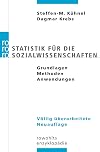 Statistik für die Sozialwissenschaften: Grundlagen, Methoden, Anwendungen