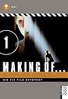 Idee, Produktion, Drehbuch, Storyboard & Konzept, Regie (Making of ..., Band 1)
