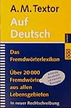 Auf Deutsch. Das Fremdwörterlexikon.