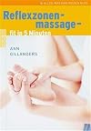 Reflexzonenmassage - fit in 5 Minuten. Gegen Stress, Kopfschmerzen und Verspannungen.