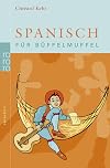 Spanisch für Büffelmuffel