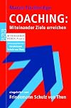 Coaching: Miteinander Ziele erreichen