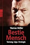 Bestie Mensch: Tarnung. Lüge. Strategie