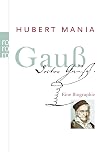 Gauß: Eine Biographie