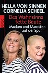 Des Wahnsinns fette Beute