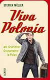 Viva Polonia: Als deutscher Gastarbeiter in Polen