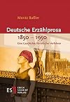 Deutsche Erzahlprosa 1850-1950 eine Geschichte literarischer Verfahren