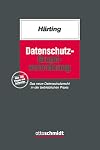 Datenschutz-Grundverordnung: Das neue Datenschutzrecht in der betrieblichen Praxis