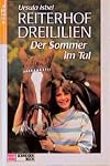 Reiterhof Dreililien, Bd.4, Der Sommer im Tal