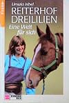 Reiterhof Dreililien, Bd.6, Eine Welt für sich