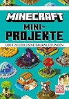 Minecraft Mini-Projekte : Über 20 exklusive Bauanleitungen